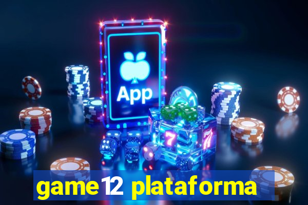 game12 plataforma